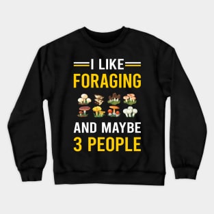 3 People Foraging Forage Forager Crewneck Sweatshirt